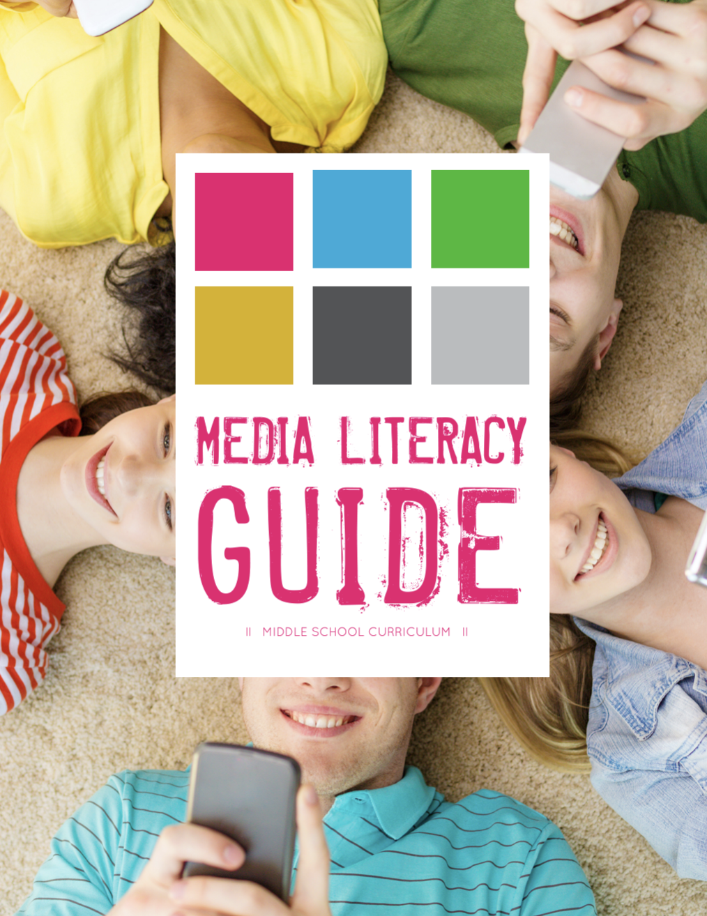 The Media Straight Up! Media Literacy Guide for Middle School