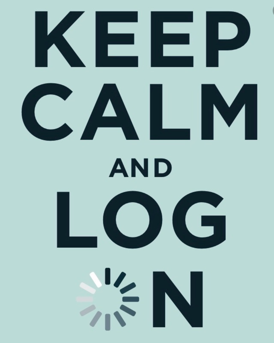 Keep Calm and Log On